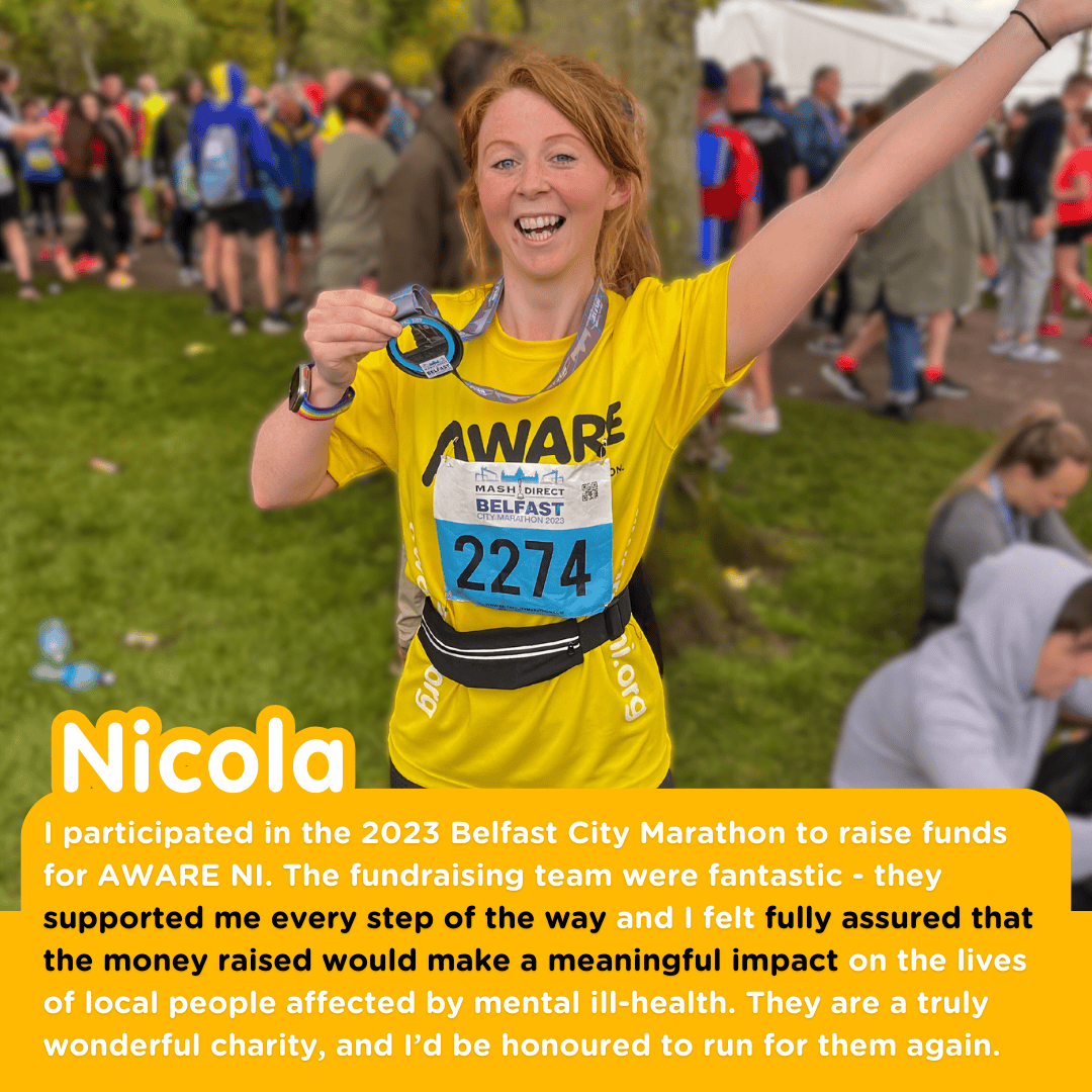In 2023 I participated in the Belfast City Marathon to raise funds for AWARE NI. The fundraising team was fantasticthey really supported me every step of the wayand I felt fully assured that th 1