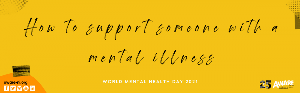 How to support someone with a mental illness