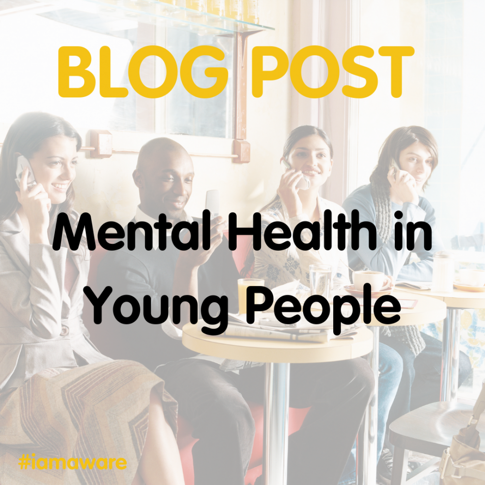 AWARE Blog Post: Mental Health in Young People